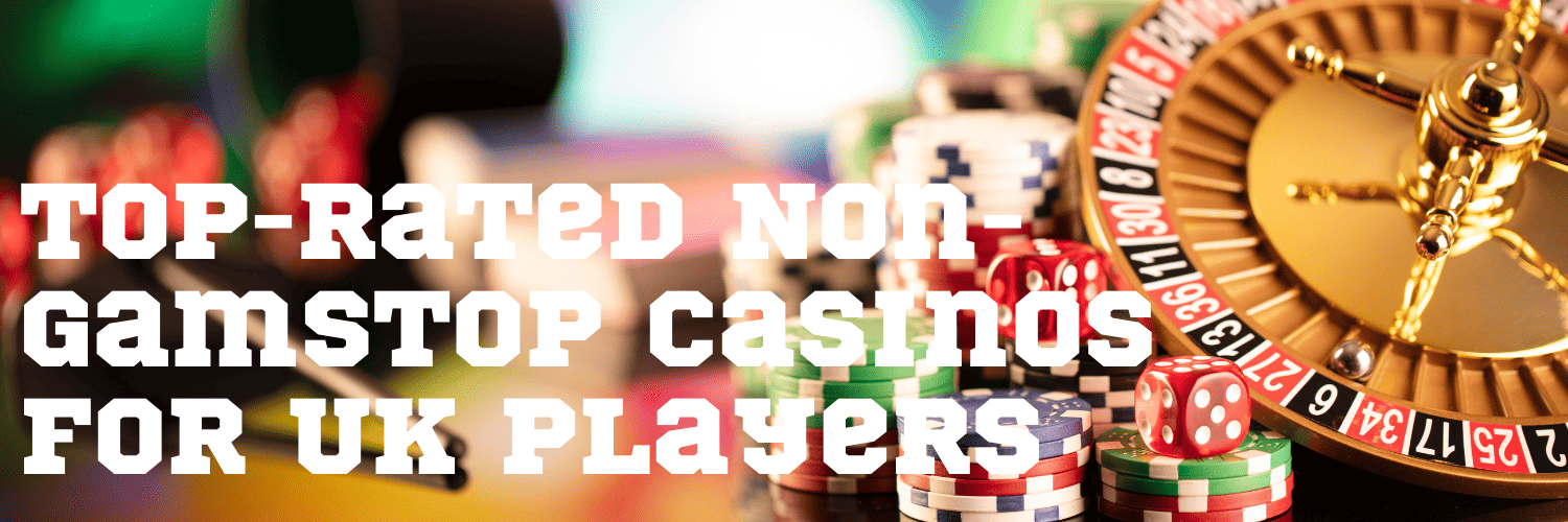 Discover the Newest Casinos Without GamStop Discover the Newest Casinos Without GamStop