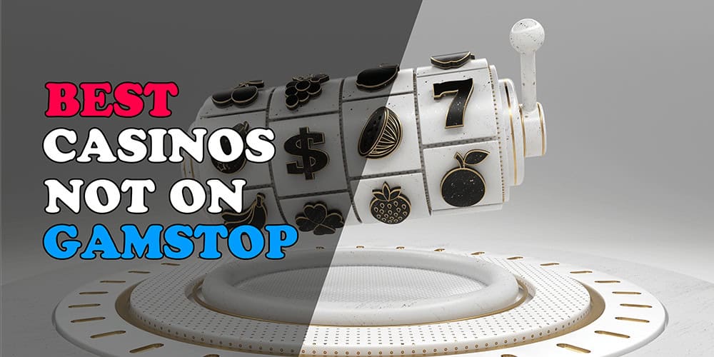 Top Casino Sites Not on Gamstop Enjoy Unrestricted Gaming 1827159910 Top Casino Sites Not on Gamstop Enjoy Unrestricted Gaming 1827159910
