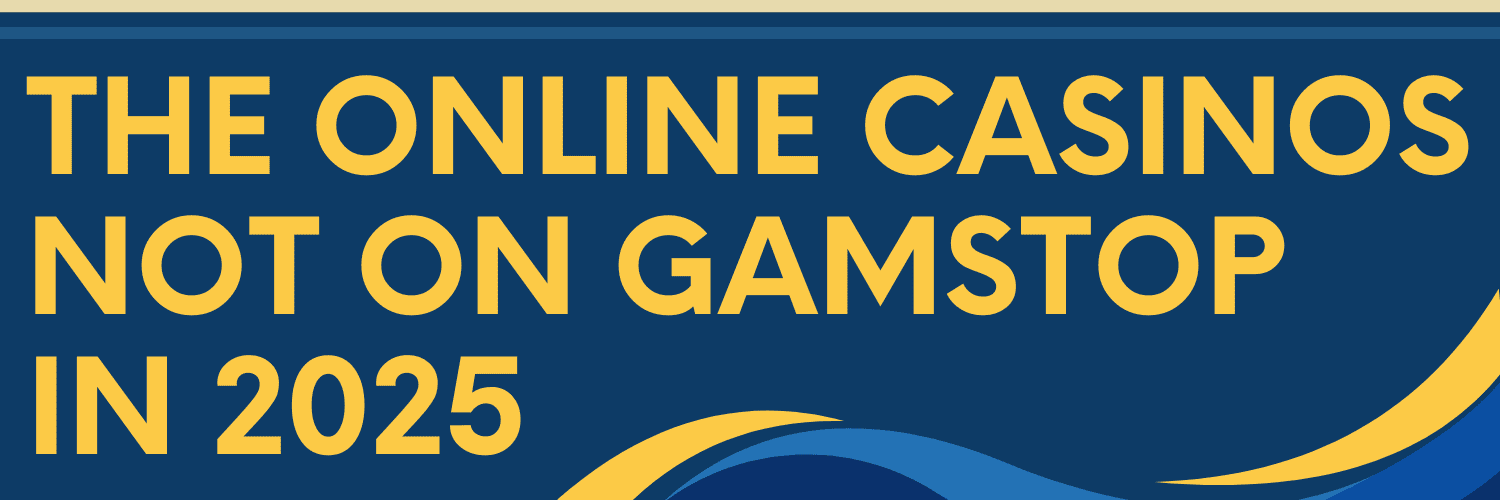 UK Bookies Not on Gamstop Your Guide to Unrestricted Betting